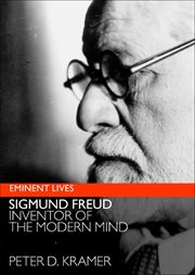 Sigmund Freud : Inventor of the Modern Mind. Eminent Lives cover image cdn