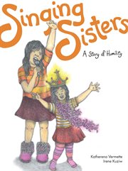 Singing Sisters : A Story of Humility cover image cdn