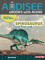 Spinosaurus : A First Look. Read about Dinosaurs cover image cdn