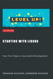 Starting With Libgdx : Your First Steps in Java Game Development cover image cdn