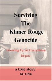 Surviving the Khmer Rouge Genocide cover image cdn