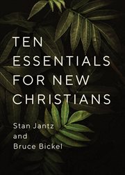 Ten Essentials for New Christians : Ten Essentials for New Christians cover image cdn