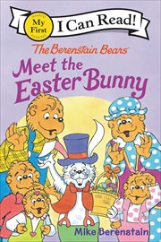 The Berenstain Bears Meet the Easter Bunny : My First I Can Read cover image cdn