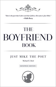 The boyfriend book : just Mike the poet cover image cdn