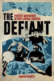 The Defiant : Protest Movements in Post-Liberal America cover image cdn