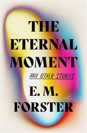 The Eternal Moment : And Other Stories cover image cdn
