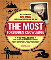 The Most Forbidden Knowledge : 151 Things No One Should Know How to Do cover image cdn