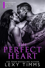 The perfect heart. Unspoken secrets cover image cdn