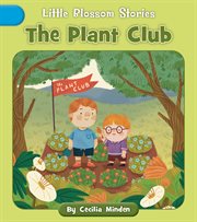 The Plant Club : Little Blossom Stories cover image cdn