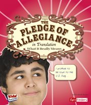 The Pledge of Allegiance in Translation : What It Really Means. Kids' Translations cover image cdn