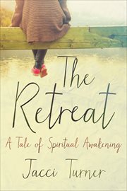 The Retreat : A Tale of Spiritual Awakening cover image cdn