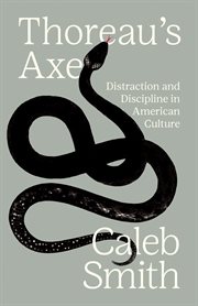 Thoreau's Axe : Distraction and Discipline in American Culture cover image cdn