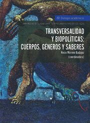Transversalidad y biopolítica : Cuerpos, géneros y saberes cover image cdn