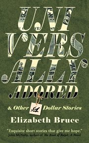 Universally Adored and Other One Dollar Stories cover image cdn