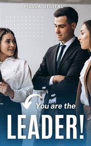 You Are the Leader : Awaken the leader in you cover image cdn