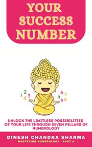 Your Success Number : Numerology's Path to Personal Success. Unleash Transformational Power cover image cdn