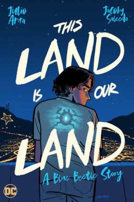 This land is our land : a Blue Beetle story  cover image cdn