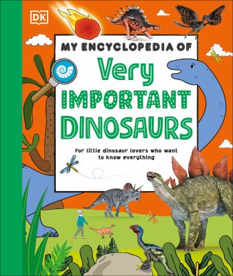 My encyclopedia of very important dinosaurs  cover image cdn