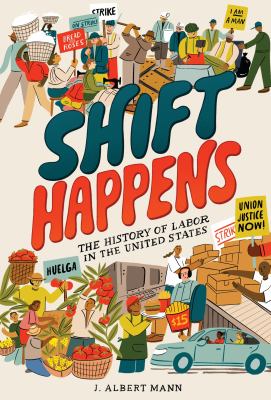 Shift happens : the history of labor in the United States  cover image cdn