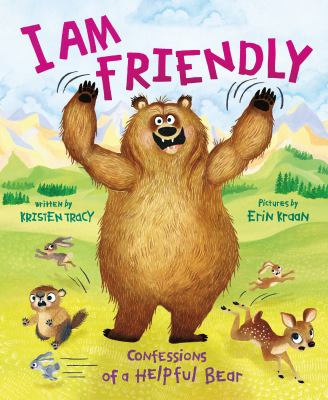 I am friendly : confessions of a helpful bear  cover image cdn