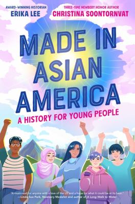 Made in Asian America : a history for young peope  cover image cdn
