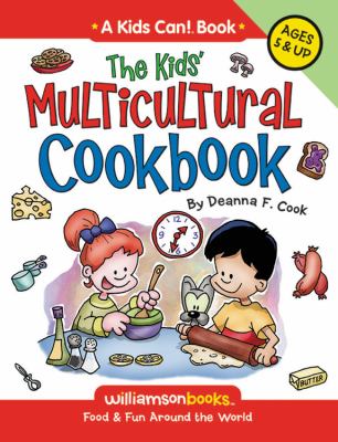 The kids' multicultural cookbook : food & fun from around the world  cover image cdn