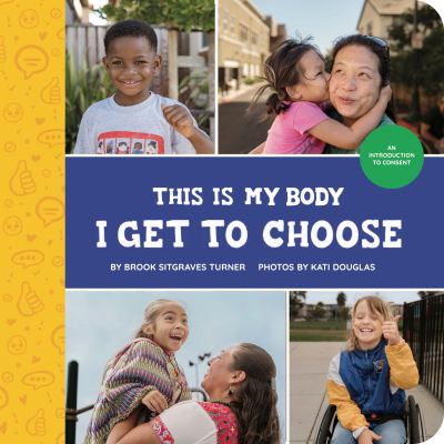 This is my body : I get to choose : an introduction to consent  cover image cdn