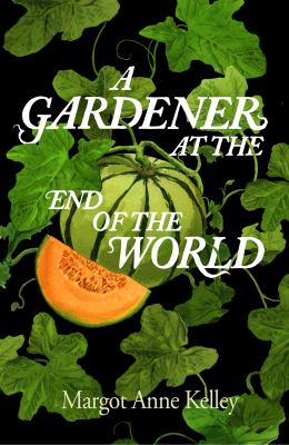 A gardener at the end of the world  cover image cdn