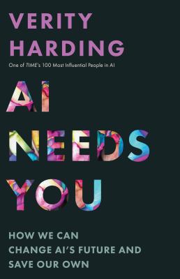 AI needs you : how we can change AI's future and save our own  cover image cdn