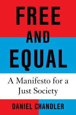 Free and equal : a manifesto for a just society  cover image cdn