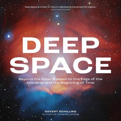 Deep space : beyond the solar system to the edge of the universe and the beginning of time  cover image cdn