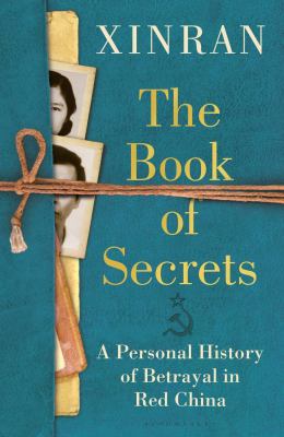 The book of secrets : a personal history of betrayal in Red China  cover image cdn