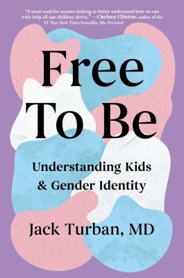 Free to be : understanding kids & gender identity  cover image cdn
