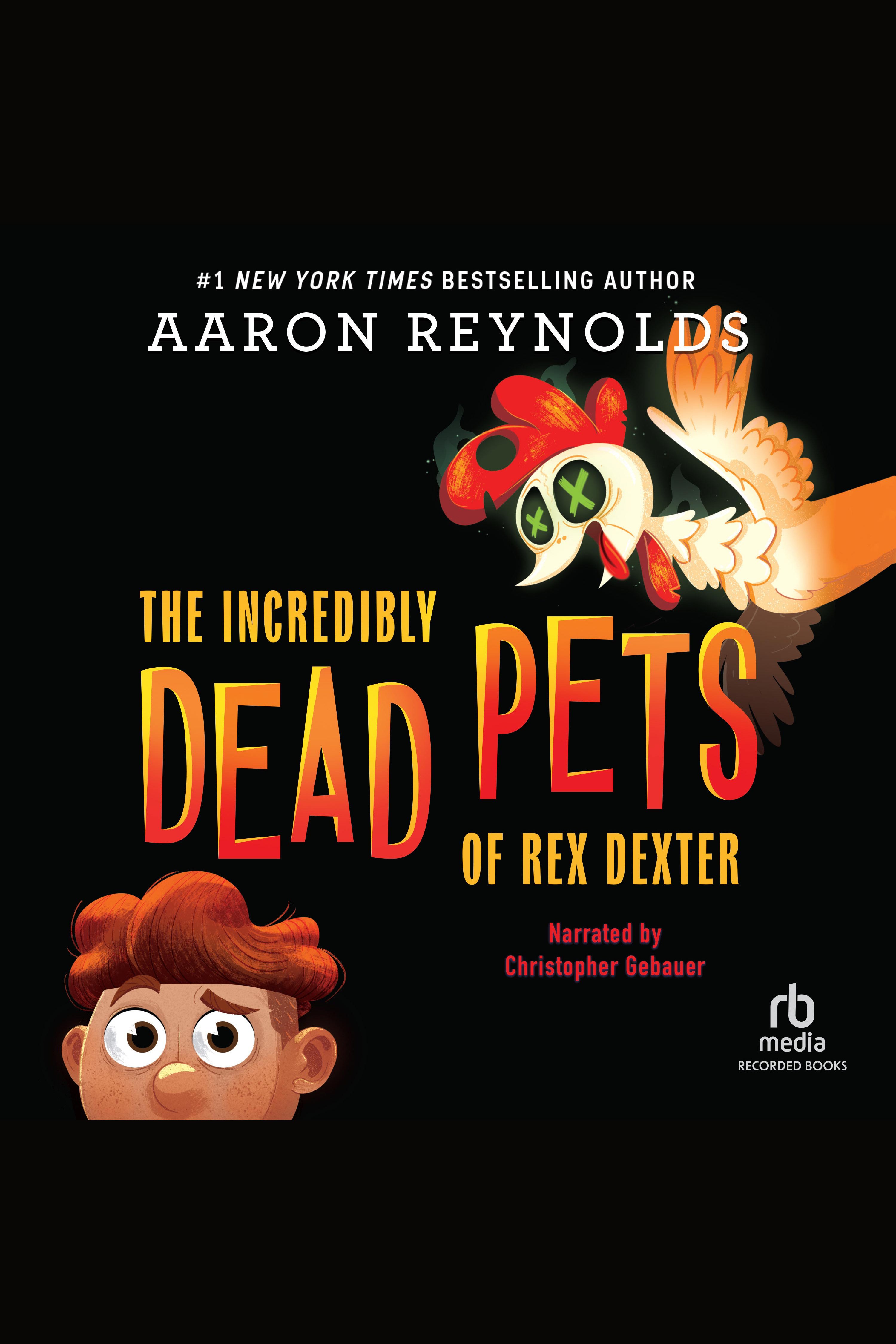 The incredibly dead pets of Rex Dexter cover image cdn