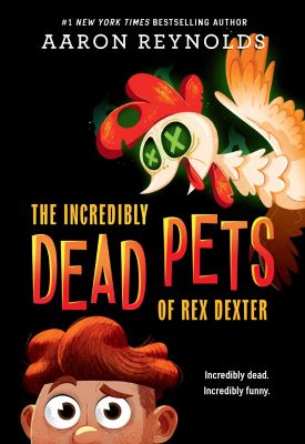 The Incredibly Dead Pets of Rex Dexter cover image cdn