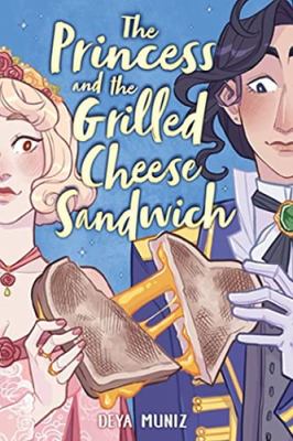 The Princess and the Grilled Cheese Sandwich cover image cdn