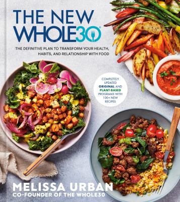 The new Whole30 : the definitive plan to transform your health, habits, and relationship with food cover image