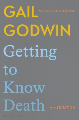 Getting to know death : a meditation  cover image cdn