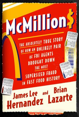 McMillion$ : the absolutely true story of how an unlikely pair of FBI agents brought down the most supersized fraud in fast food history  cover image cdn