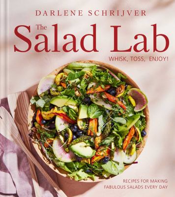 The salad lab : whisk, toss, enjoy! : recipes for making fabulous salads every day  cover image cdn