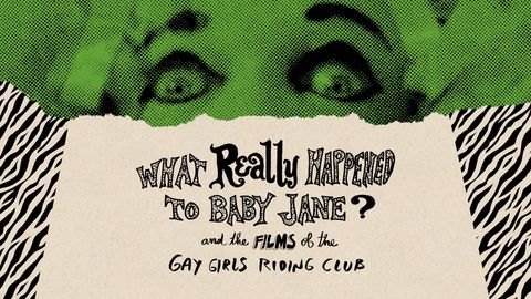 What Really Happened to Baby Jane? and the Films of the Gay Girls Riding Club cover image cdn