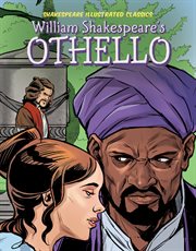 Shakespeare Illustrated Classics. William Shakespeare's Othello cover image cdn