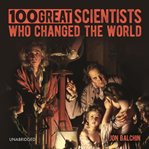 100 great scientists who changed the world cover image cdn