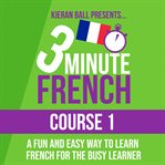 3 minute French. Course 1 cover image cdn