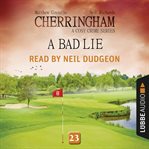A Bad Lie : Cherringham cover image cdn