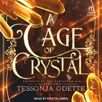 A cage of crystal. Prophecy of the forgotten fae cover image cdn