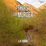 A thirst for murder. Sheriff Ulysses Walker cover image cdn
