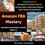 Amazon FBA Mastery cover image cdn