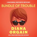 Bundle of Trouble : A Humorous Cozy Mystery cover image cdn