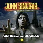 Curse of the Undead : John Sinclair Demon Hunter cover image cdn